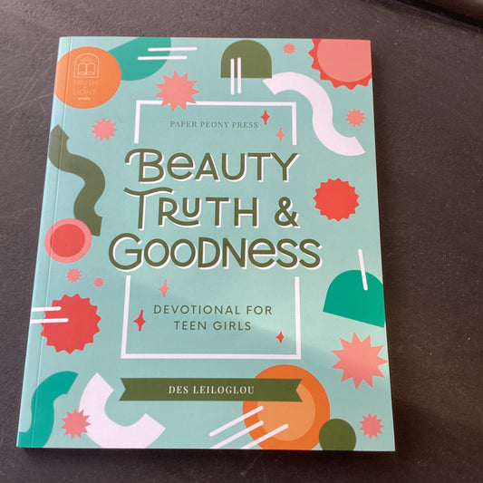 Devotional - Beauty Truth & Goodness