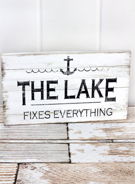 The lake fixes everything sign