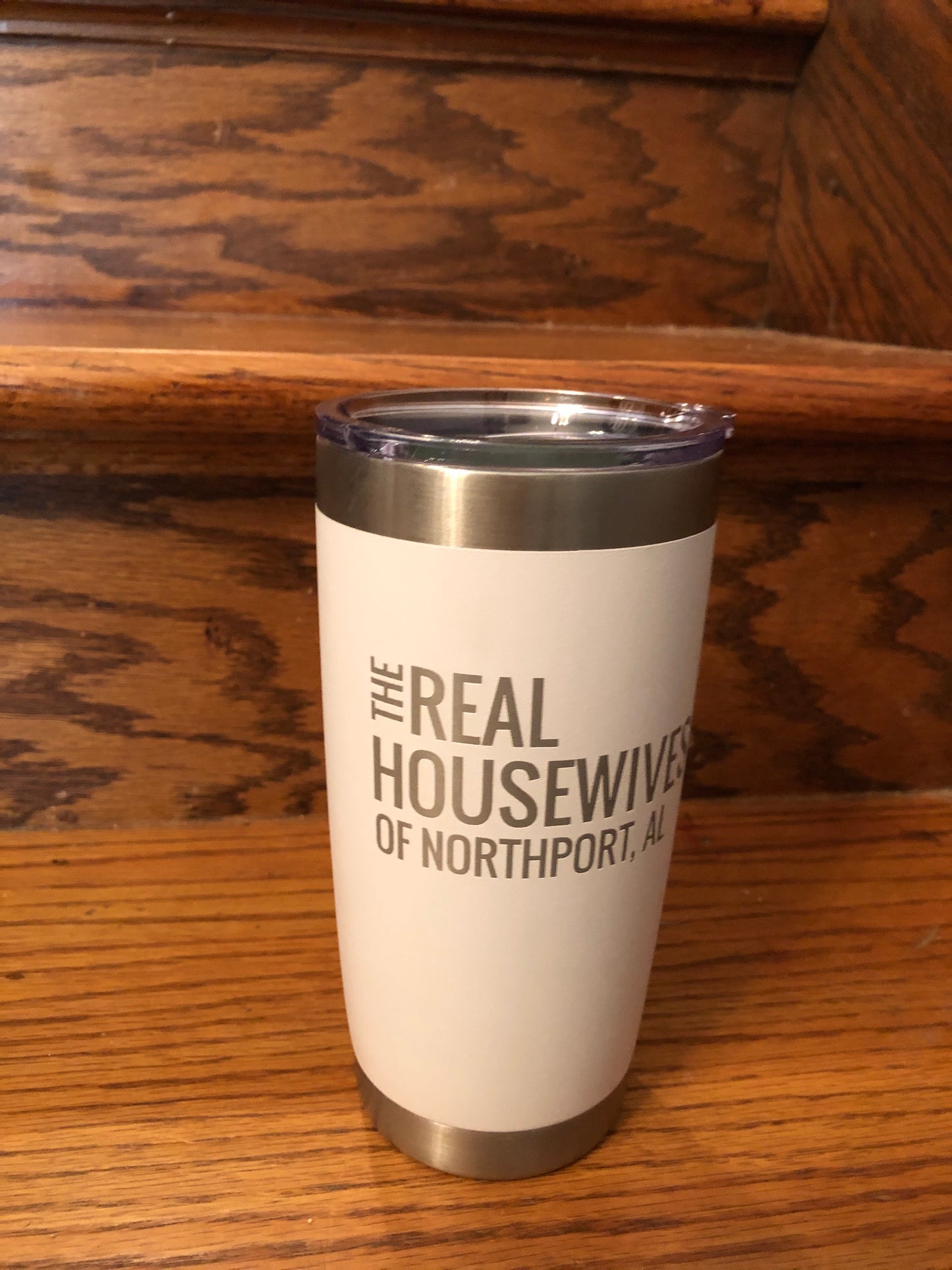Real Housewives of Northport 30 oz