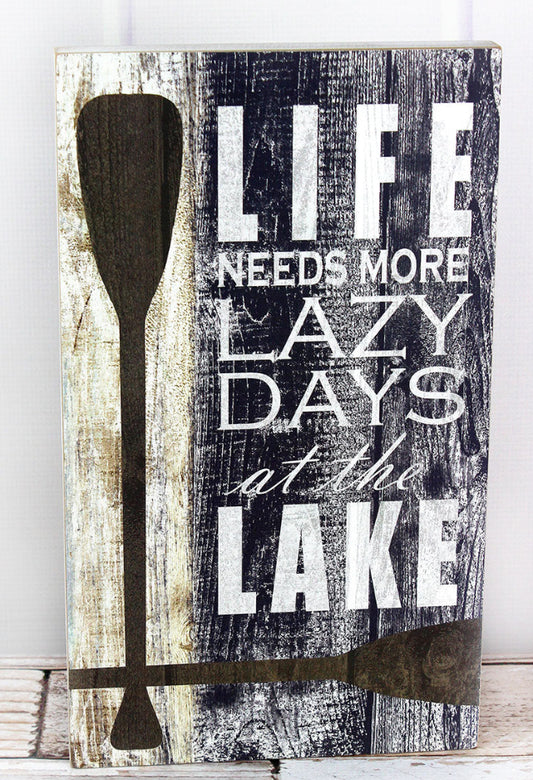 Lazy day at lake sign